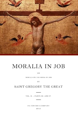 Moralia in Job: Morals on the Book of Job